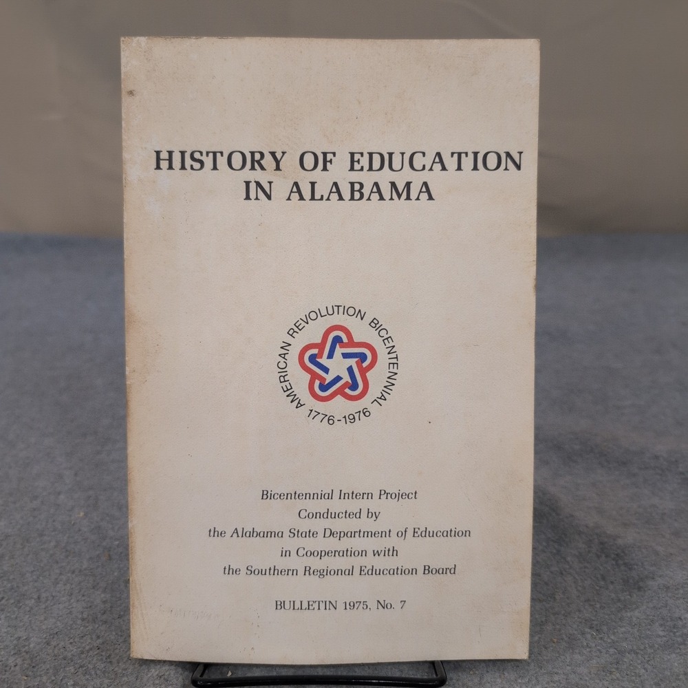 History of Education in Alabama Bulletin 1975 No 7 Bicentennial Intern Project - Picture 1 of 2